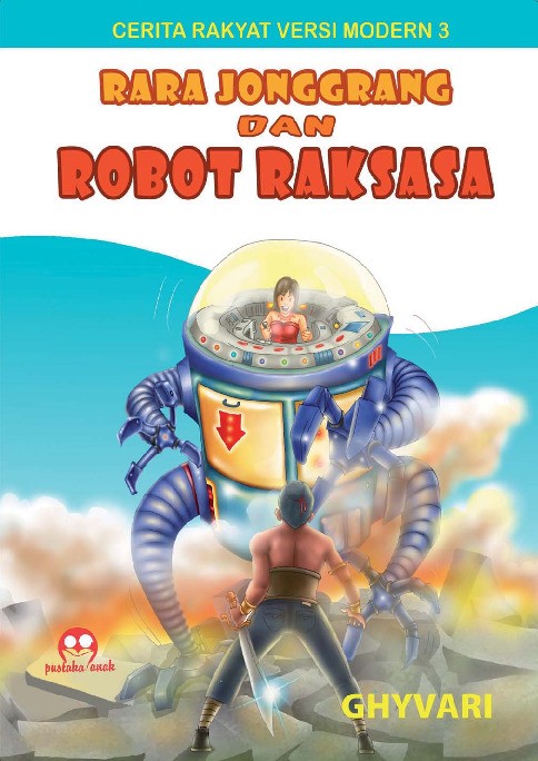 Rara Jongrang dan Robot Raksasa